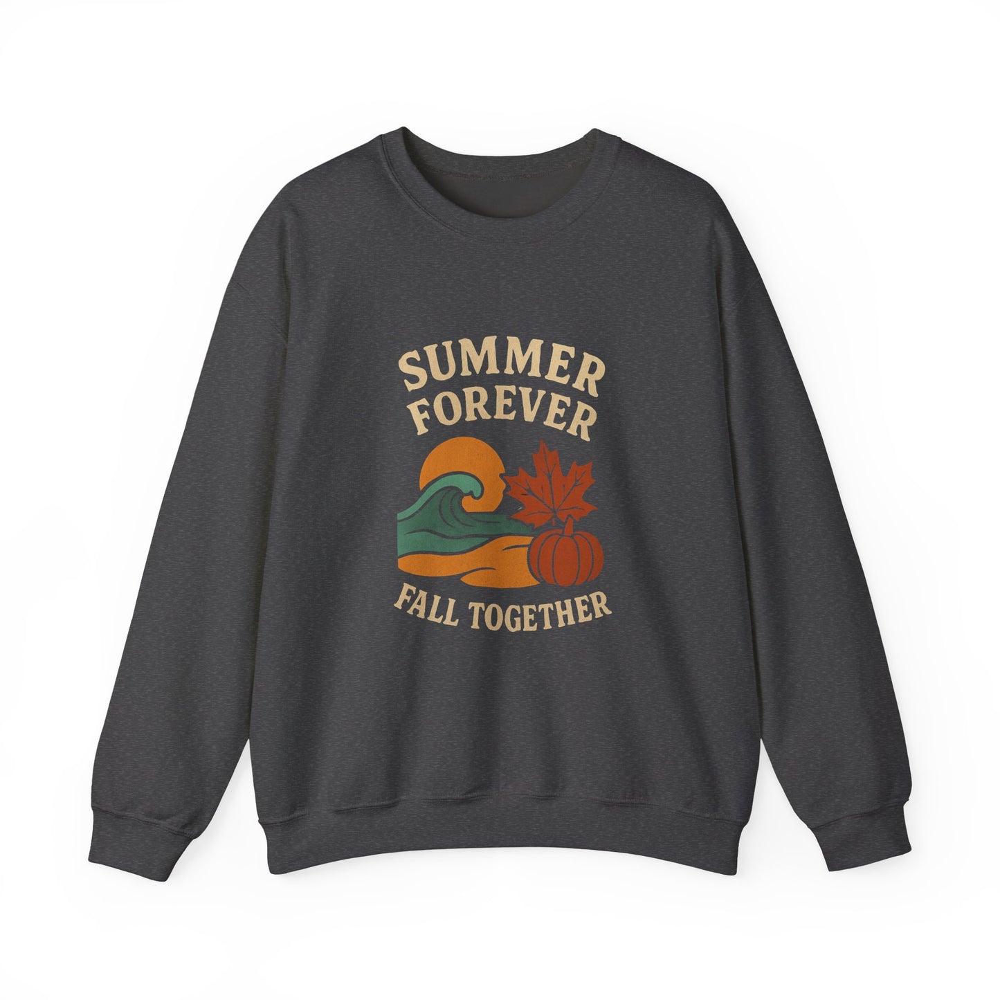 Cozy Fall Sweatshirt: Summer Forever Fall Together, Unisex Crewneck, Autumn Fashion, Seasonal Gift, Casual Wear