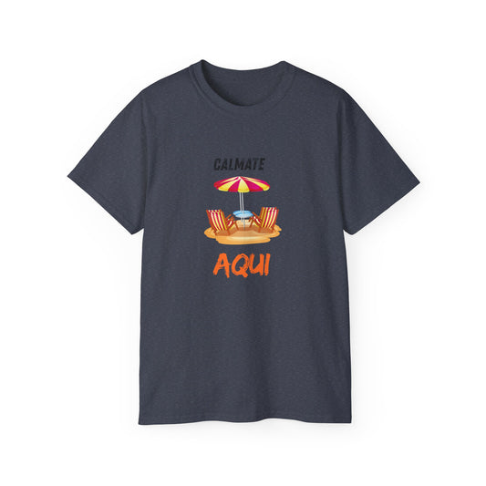 Calmate Aqui Men's T-Shirt, beach vibes, summer shirt, everyday apparel