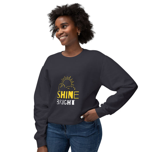Shine Bright Crewneck Sweatshirt, Inspirational Gift, Cozy Fashion, Unisex Apparel, Motivational Wear, Perfect for All Seasons