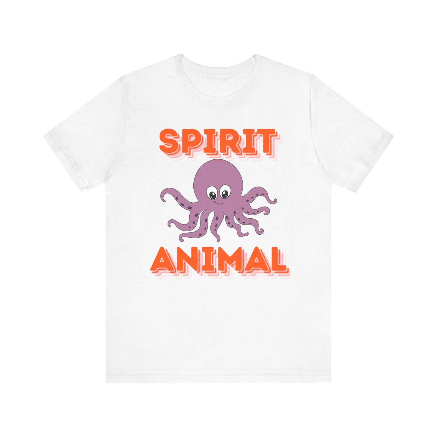 Octopus Spirit Animal T-shirt, unisex tees, funny shirts, silly tees, everyday apparel